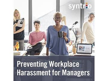 Preventing Workplace Harassment for Managers