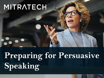 Preparing for Persuasive Speaking