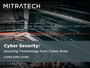 Cyber Security: Securing Technology from Cyber Risks (Core Employee)