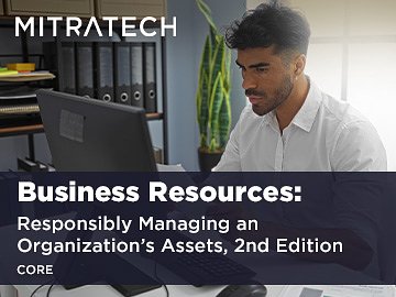 Business Resources: Responsibly Managing an Organization’s Assets, 2nd Edition (Core)