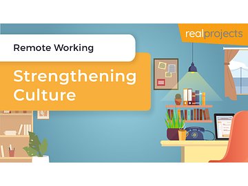 Remote Working: Strengthening Culture