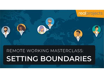 Remote Working Masterclass: Setting Boundaries