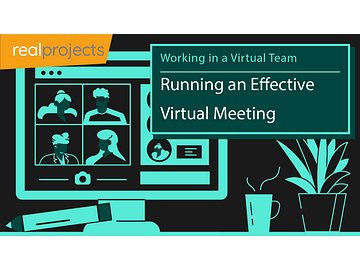 Working in a Virtual Team: Running an Effective Virtual Meeting (Remote Workers)
