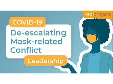 COVID-19 Leadership: De-escalating Mask-related Conflict