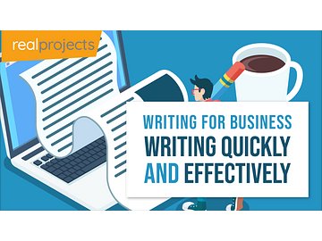 Writing for Business: Writing Quickly and Effectively