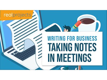 Writing for Business: Taking Notes in Meetings