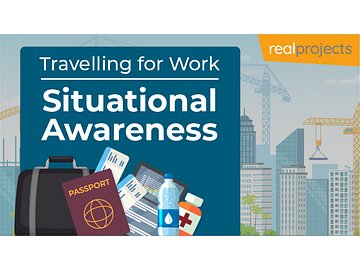Travelling for Work: Situational Awareness