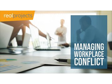Workplace Conflict: Managing Workplace Conflict
