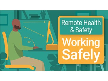 Remote Health and Safety: Working Safely