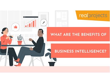 What are the Benefits of Business Intelligence?
