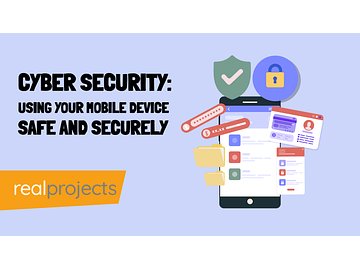 Cyber Security: Using Your Mobile Device Safe and Securely