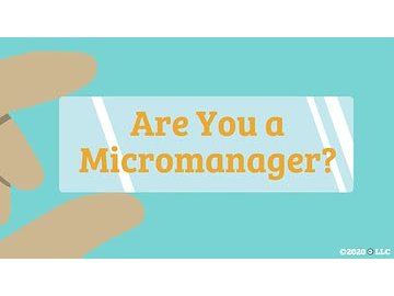 Are You a Micromanager?