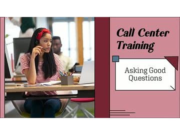 Call Center Training: Asking Good Questions
