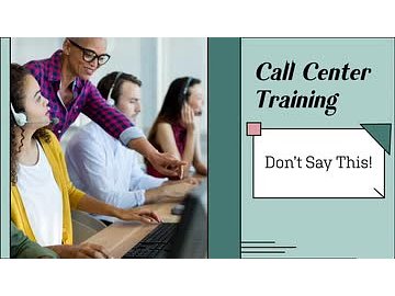 Call Center Training: Don't Say This!