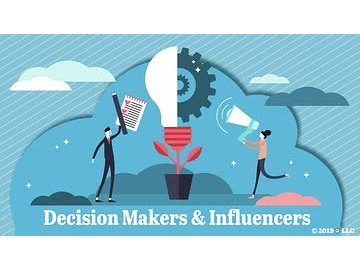 Decision Makers and Influencers