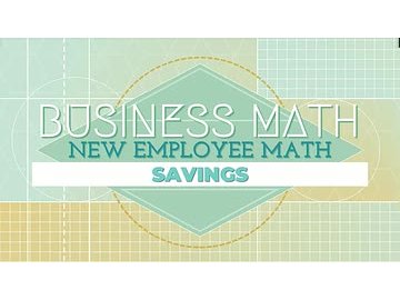 New Employee Math: Savings