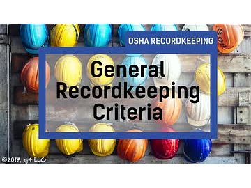 OSHA Recordkeeping: 01. General Recordkeeping Criteria
