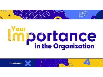 Your Importance in the Organization