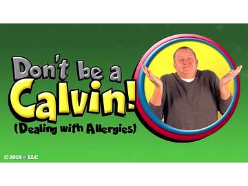 Don't be a Calvin! (Dealing with Allergies)
