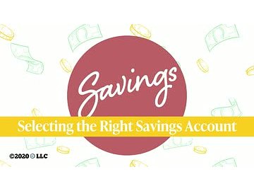 Savings: Selecting the Right Savings Account