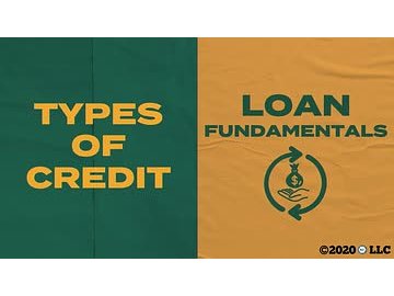 Types of Credit: Loan Fundamentals