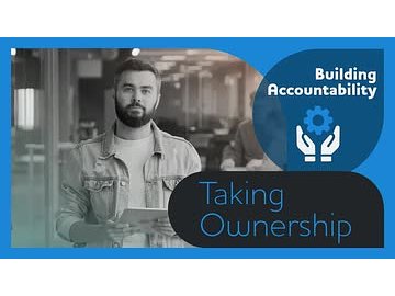 Building Accountability: Taking Ownership