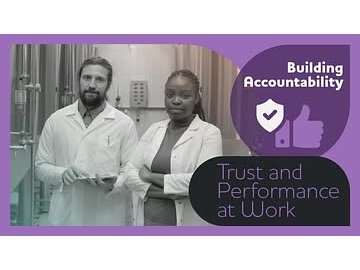 Building Accountability: Trust and Performance at Work