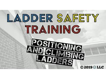Ladder Safety: 02. Positioning and Climbing Ladders