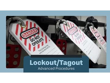 Lockout/Tagout: Advanced Procedures