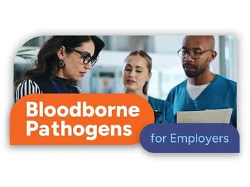 Bloodborne Pathogens: Bloodborne Pathogens for Employers