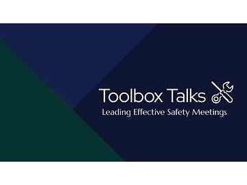 Toolbox Talks: Leading Effective Safety Meetings