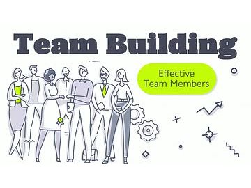 Team Building: 03. Effective Team Members
