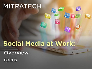 Social Media at Work: Overview | Focus