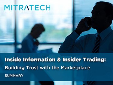 Inside Information & Insider Trading: Building Trust with the Marketplace (Summary)