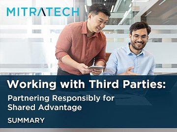 Working with Third Parties: Partnering Responsibly for Shared Advantage (Summary)