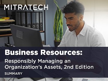 business-resources-responsibly-managing-an-organization-s-assets-2nd-edition-summary-1