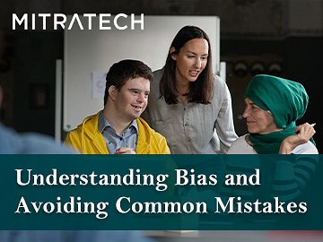 understanding-bias-and-avoiding-common-mistakes-1