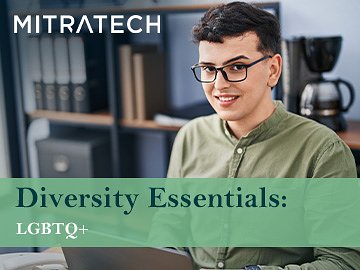 Diversity Essentials: LGBTQ+