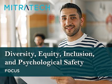 diversity-equity-inclusion-and-psychological-safety-focus-3