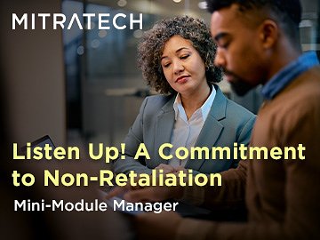 listen-up-a-commitment-to-non-retaliation-mini-module-manager-2