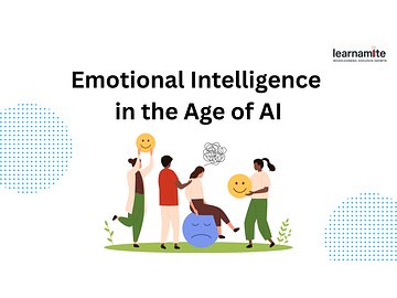 Emotional Intelligence in the Age of AI