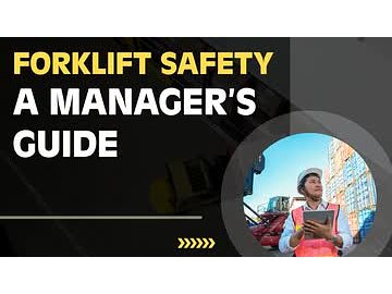Forklift Safety: A Manager's Guide