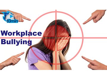 Workplace Bullying