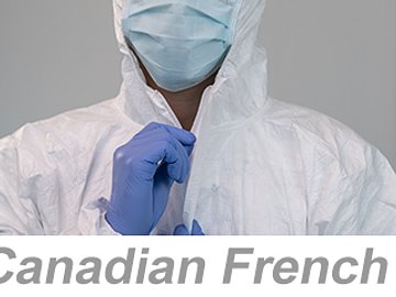 Personal Protective Equipment (PPE): Body Protection (Canadian French) Équipement de protection individuelle (ÉPI) : Protection du corps