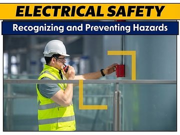 Electrical Safety: Recognizing and Preventing Hazards