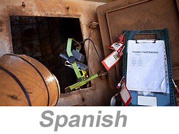 Confined Spaces Part 1 of 2: Recognition and Responsibilities (Spanish) Espacios confinados Parte 1 de 2: Reconocimiento y responsabilidades