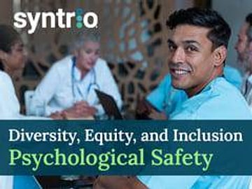 Diversity, Equity, Inclusion, and Psychological Safety (Focus)