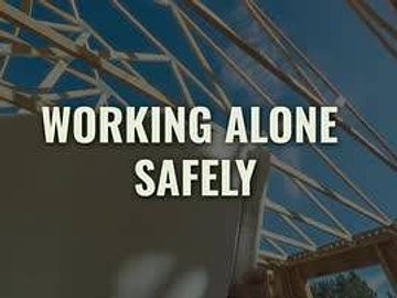Working Alone Safely