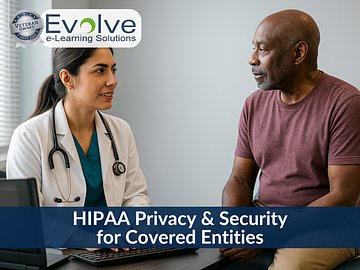 HIPAA Privacy & Security for Covered Entities