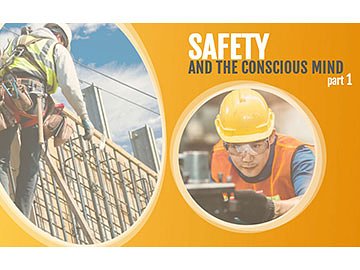 Safety and the Conscious Mind - Part 1